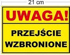 tablica UWAGA PRZEJŚCIE WZBRONIONE