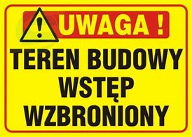 tablica TEREN BUDOWY Wstęp Wzbroniony