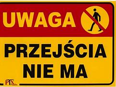 tablica UWAGA PRZEJŚCIA NIE MA