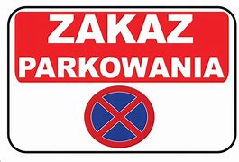 tablica ZAKAZ PARKOWANIA