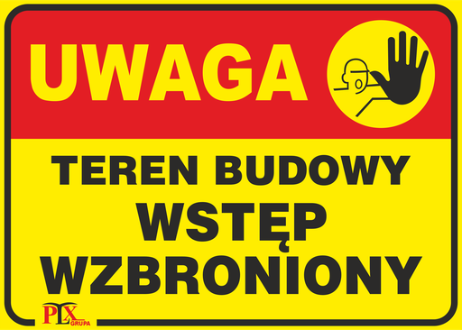 [TAB TBWW 350X250 PLX] tablica UWAGA TEREN BUDOWY Wstęp Wzbroniony