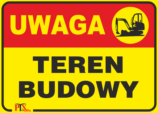 [TAB TB 350X250 PLX] tablica UWAGA TEREN BUDOWY